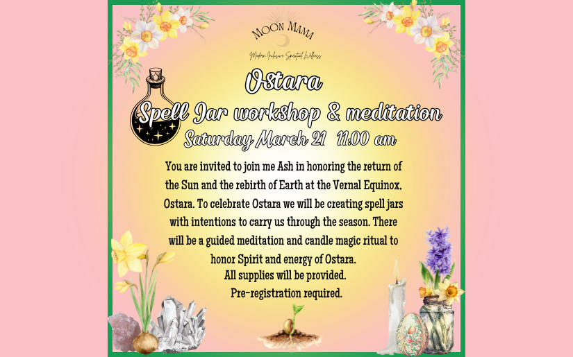 Ostara Spell Jar workshop & meditation